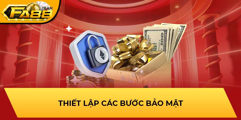 Thiết lập các bước bảo mật