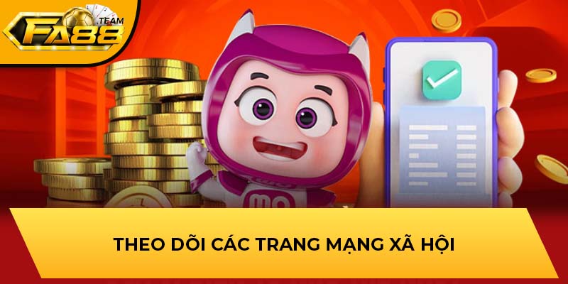 Theo dõi các trang mạng xã hội