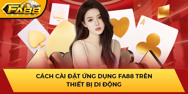 Cách cài đặt ứng dụng nhà cái trên thiết bị di động