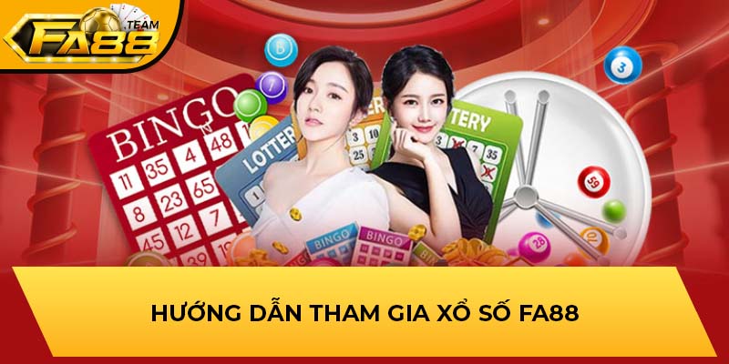 Hướng dẫn tham gia xổ số