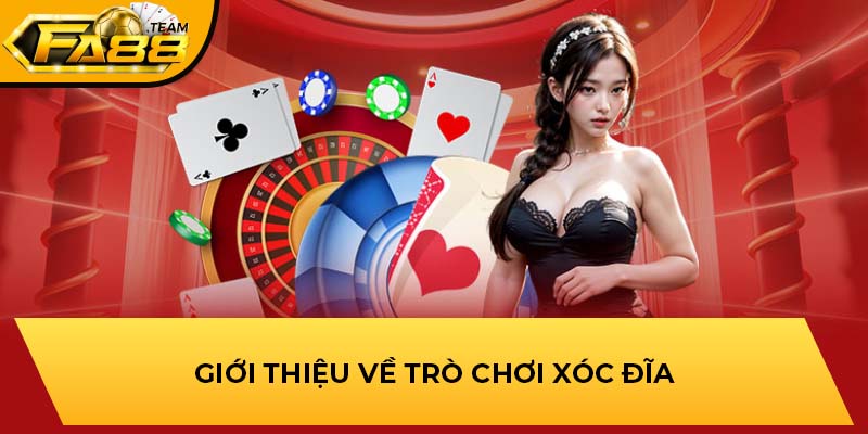 Giới thiệu về trò chơi xóc đĩa